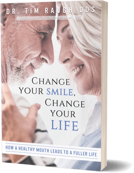 Change Your Smile, Change Your Life — Dr. Tim Rauch DDS