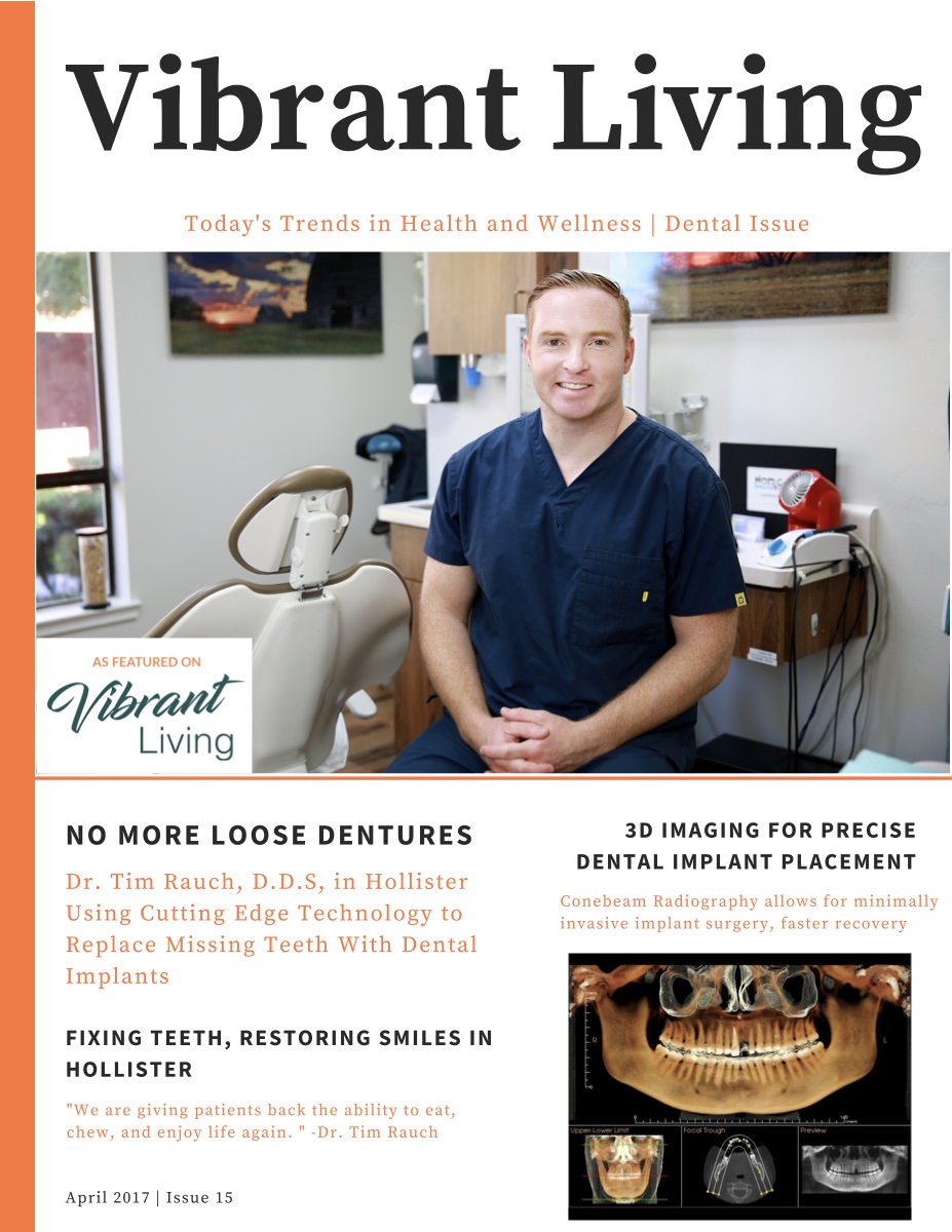 Vibrant Living Magazine Dental Issue featuring Dr. Tim Rauch DDS — No More Loose Dentures